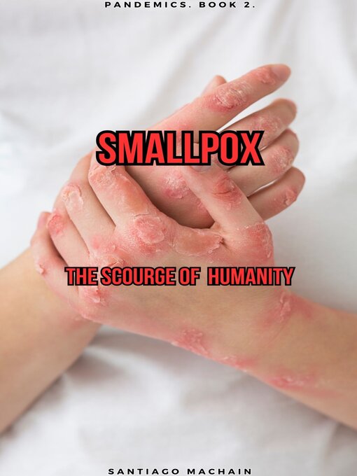 Title details for Smallpox by Santiago Machain - Wait list